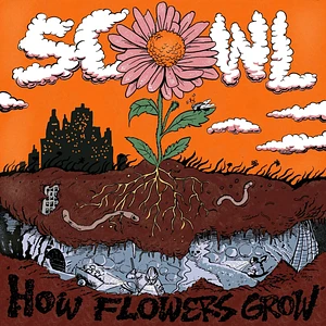 Scowl - How Flowers Grow Cloudy Orange Crush And Ultra Clear Vinyl Edition