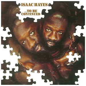 Isaac Hayes - ...To Be Continued