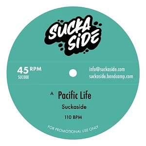Suckaside / Lroy - Pacific Life