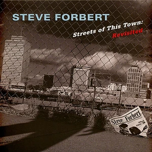 Steve Forbert - Streets Of This Town: Revisited