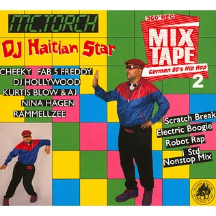 DJ Haitian Star (Torch) - German 80ies Hip Hop 2
