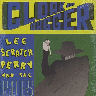 Lee Perry & The Upsetters - Cloak And Dagger
