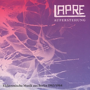 Lapre - Auferstehung (Elektronische Musik aus Berlin 1983-1984)