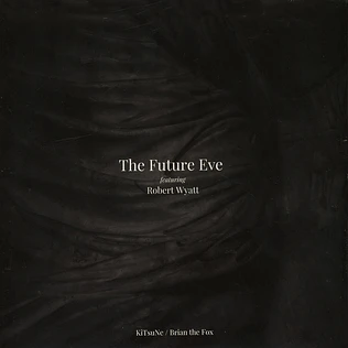 The Future Eve - Kitsune / Brian The Fox