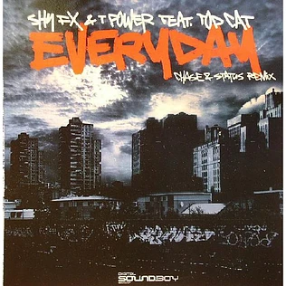 Shy FX & T Power Feat. Top Cat - Everyday (Chase & Status Remix)