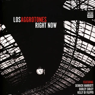 Los Aggrotones - Right Now