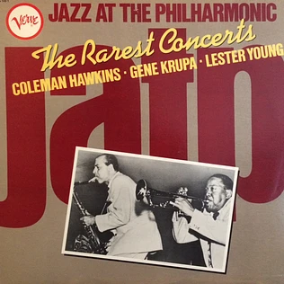 Coleman Hawkins, Gene Krupa, Lester Young - The Rarest Concerts