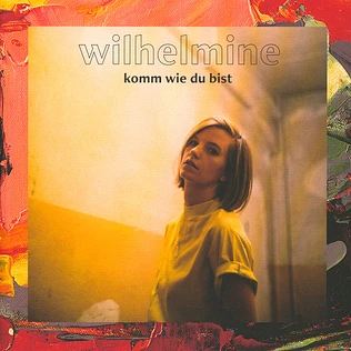 Wilhelmine - Komm Wie Du Bist EP