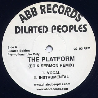 Dilated Peoples - The Platform (Erik Sermon Remix) / Weed v. Beer