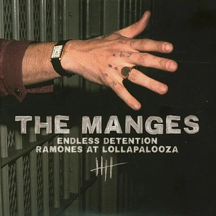 The Manges - Endless Detention / Ramones At Lollapalooza