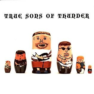 True Sons of Thunder - I Was Then That I Was Carrying You