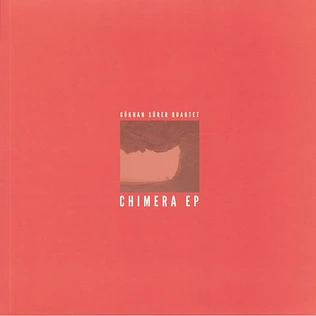 Gökhan Sürer Quartet - Chimera EP
