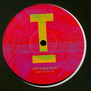 Atfc / Gene Farris - Spirit Of House EP