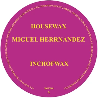 Miguel Herrnandez - Inchofwax