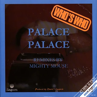 Who's Who - Palace Palace Mighty Mouse Remixes