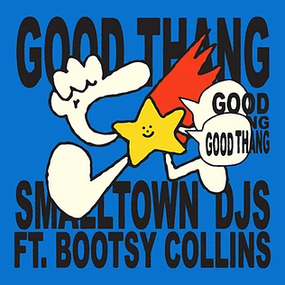 Smalltown DJ's Feat. Boots Collins - Good Thang Original / Adam Doubleyou & Nick Bike Remix
