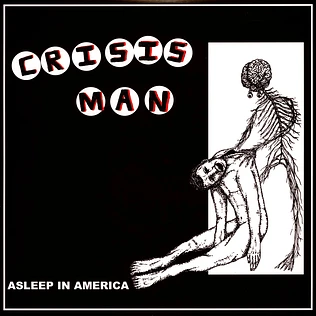 Crisis Man - Asleep In America