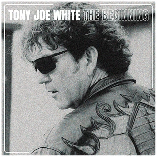 Tony Joe White - The Beginning Black Vinyl Edition