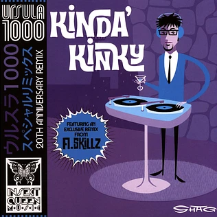 Ursula 1000 - Kinda' Kinky 20th Anniversary Redux A Skillz Remix