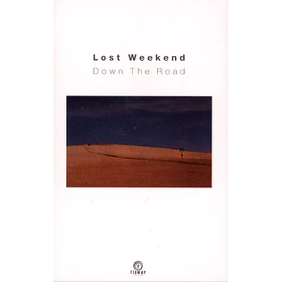 Lost Weekend - Down The Road