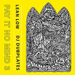 Lean Low & DJ Dubplates - Pay It No Mind 3