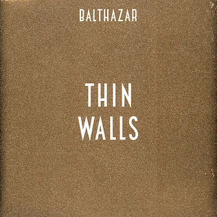 Balthazar - Thin Walls Gold Vinyl Edition
