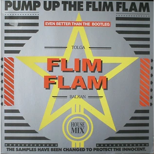 Tolga "Flim Flam" Balkan - Pump Up The Flim Flam