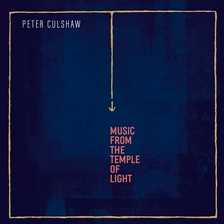 Peter Culshaw - Music From The Temple Of Light
