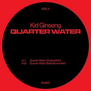 Kid Ginseng - Quarter Water