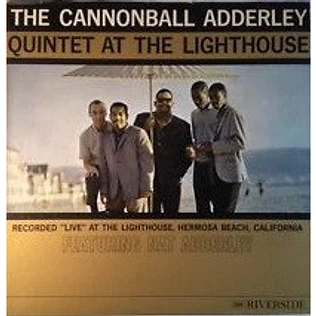 The Cannonball Adderley Quintet - At The Lighthouse