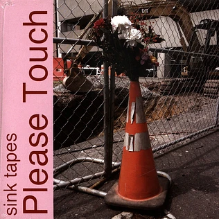 Sink Tapes - Please Touch
