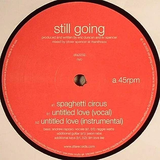 Still Going - Spaghetti Circus / Untitled Love