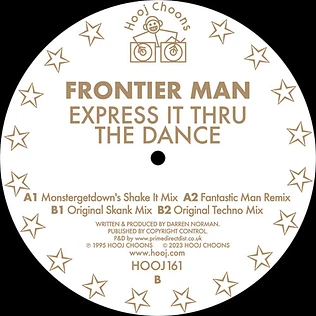 Frontier Man - Express It Thru The Dance - Mixes