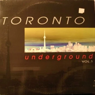 V.A. - Toronto Underground Vol. 1