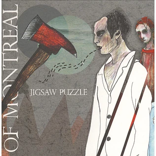 Of Montreal - Jigsaw Puzzle / Triumph Of Disintigration (alternate version)