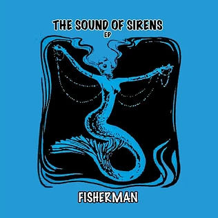 Fisherman - The Sound Of Sirens EP