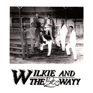 Wilkie And The Wayy - Love Juices