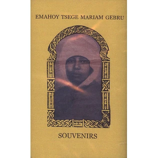 Emahoy Tsege Mariam Gebru - Souvenirs