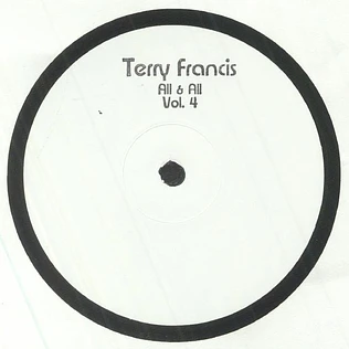 Terry Francis - All & All Volume 4