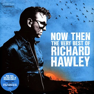 Richard Hawley - Now Then:The Very Best Of Richard Hawley