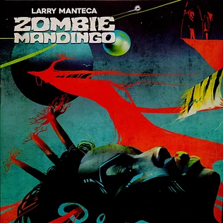 Larry Manteca - Zombie Mandingo