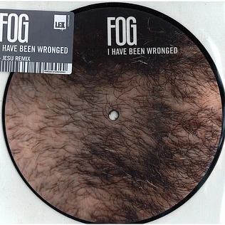 Fog - I Have Been Wronged