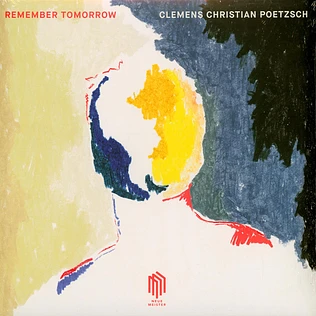 Clemens Christian Poetzsch - Poetzsch:Remember Tomorrow