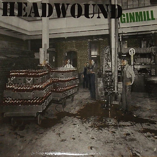 Headwound - Ginmill