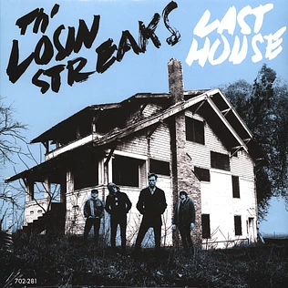 Th' Lost Streaks - Last House