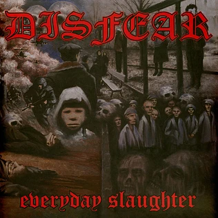 Disfear - Everyday Slaughter Black Vinyl Edition