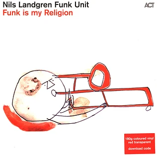 Nils Funk Unit Landgren - Funk Is My Religion