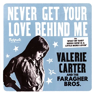 Valerie Carter And The Faragher Bros. - Never Get Your Love Behind Me Record Store Day 2024 Edition