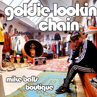 Goldie Lookin Chain - Mike Balls Boutique Record Store Day 2024 Vinyl Edition