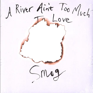 Smog - A River Ain't Too Much To